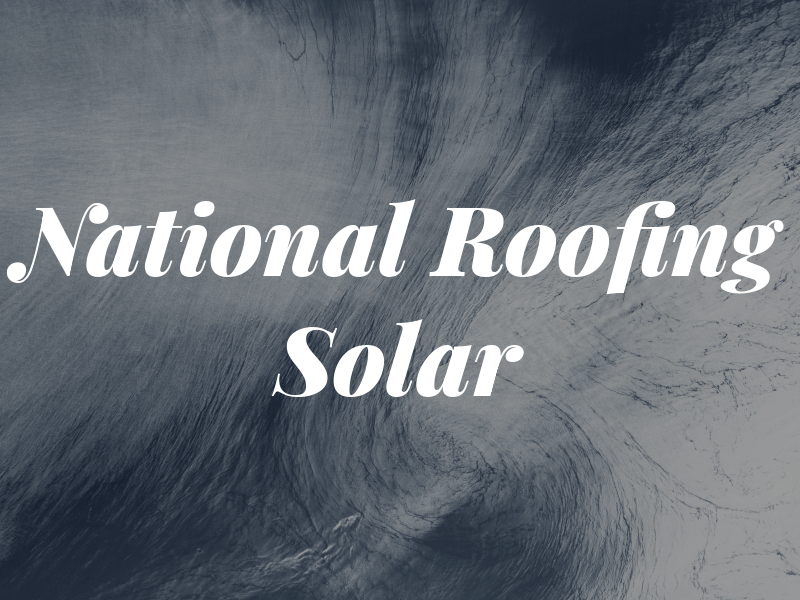 National Roofing and Solar