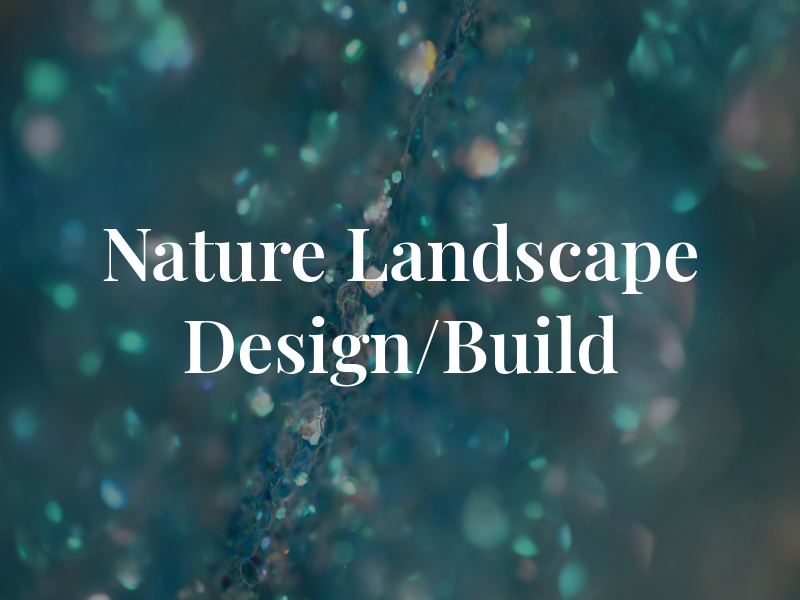 Nature One Landscape Design/Build