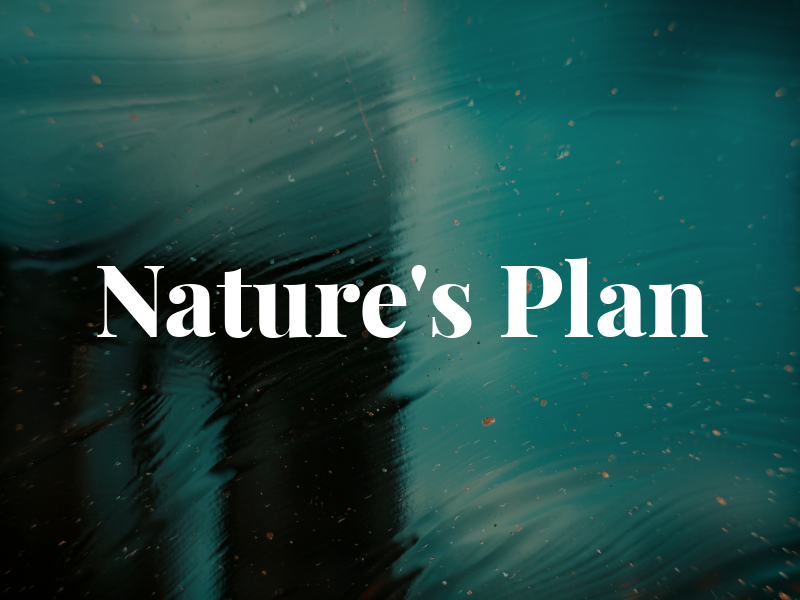 Nature's Plan