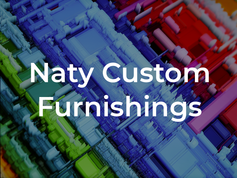 Naty Custom Furnishings