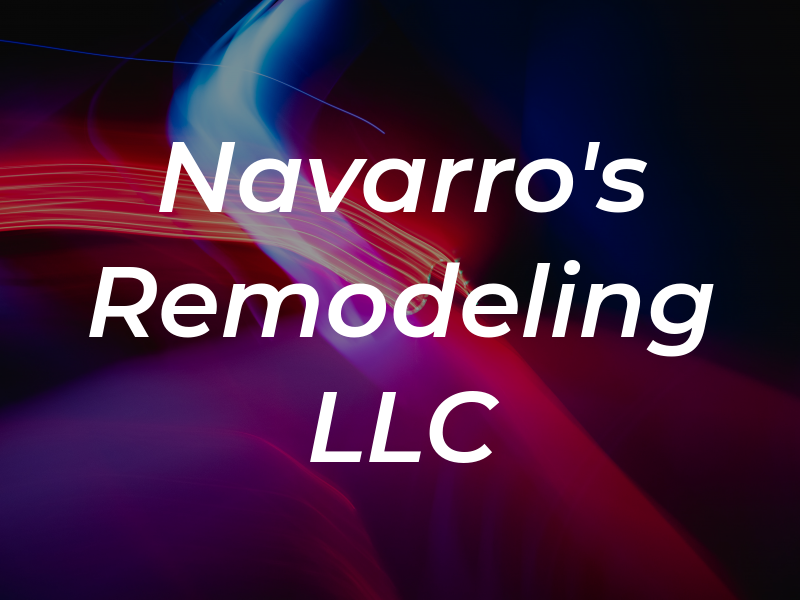 Navarro's Remodeling LLC