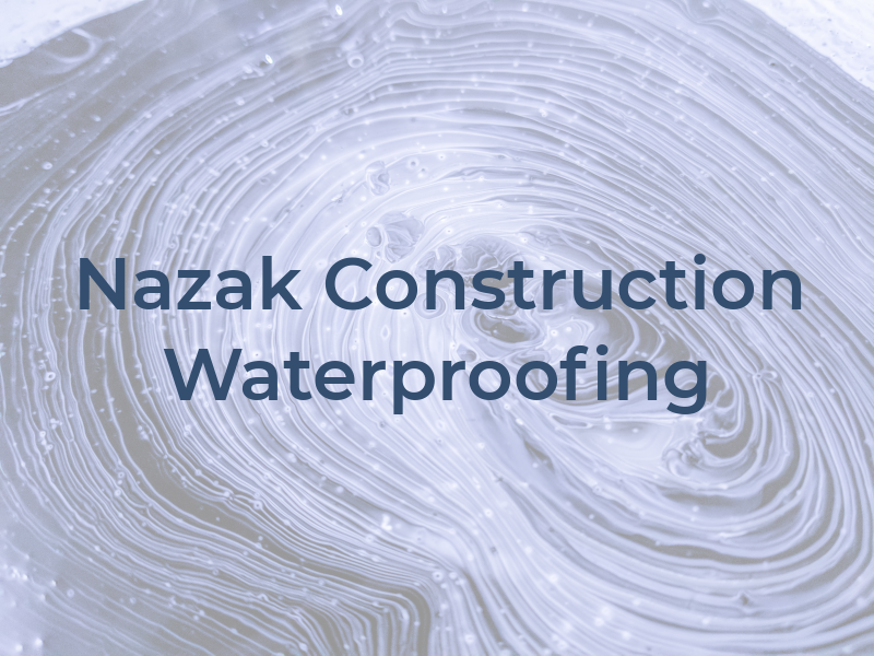 Nazak Construction & Waterproofing