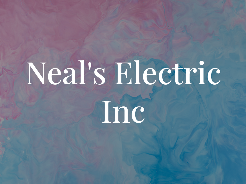 Neal's Electric Inc