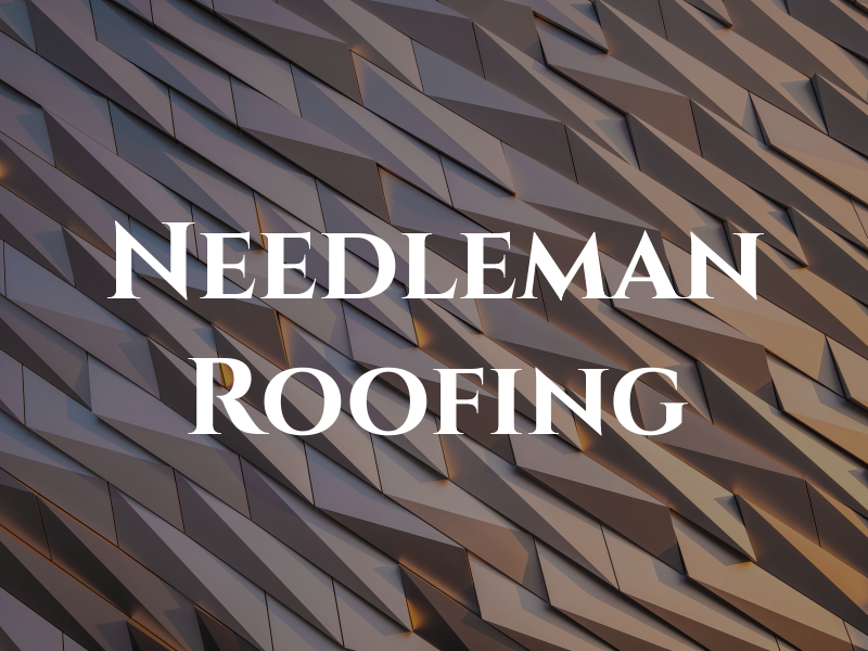 Needleman Roofing