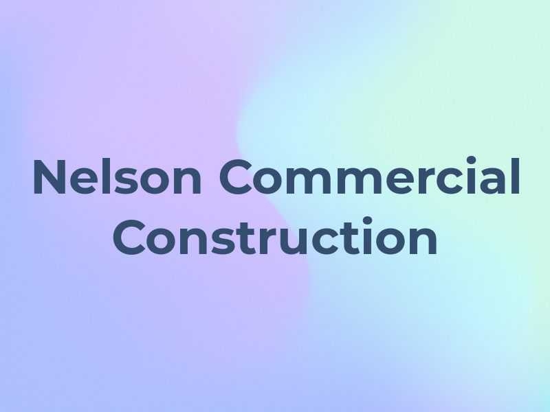 Nelson Commercial Construction