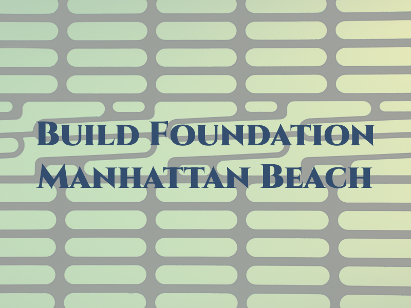 Neo Build Foundation Manhattan Beach