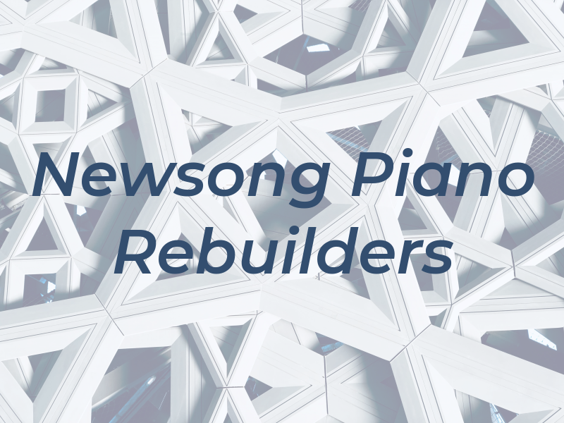 Newsong Piano Rebuilders