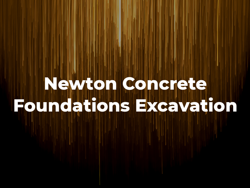 Newton Concrete Foundations & Excavation Co.