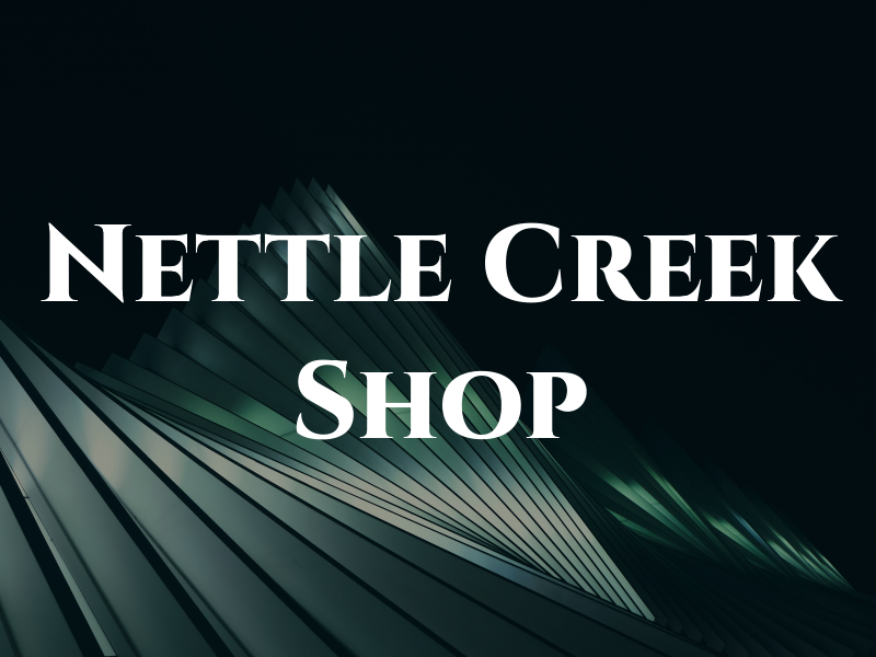 Nettle Creek Shop