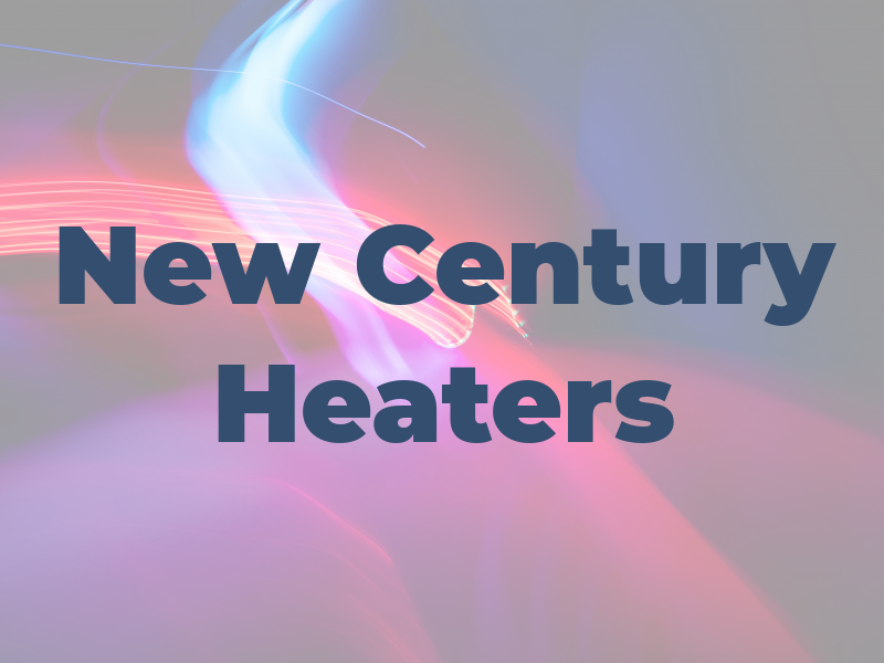 New Century Heaters