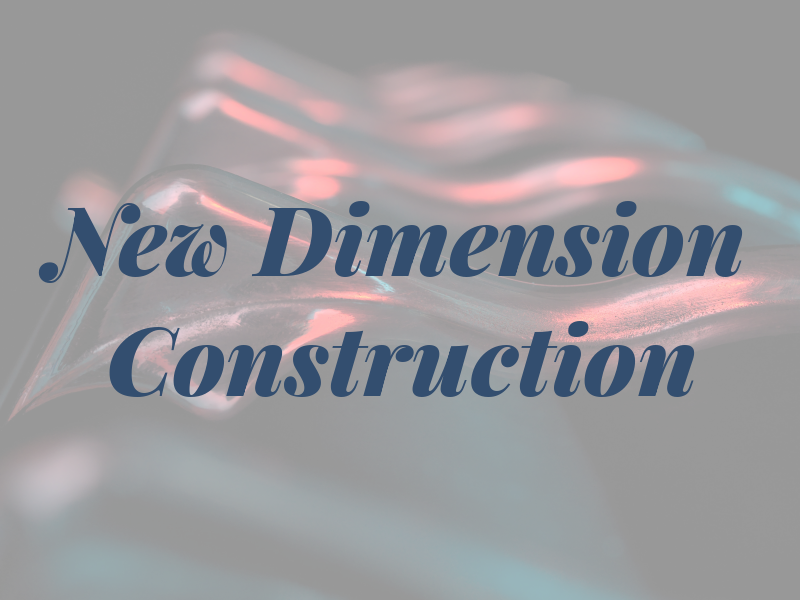 New Dimension Construction