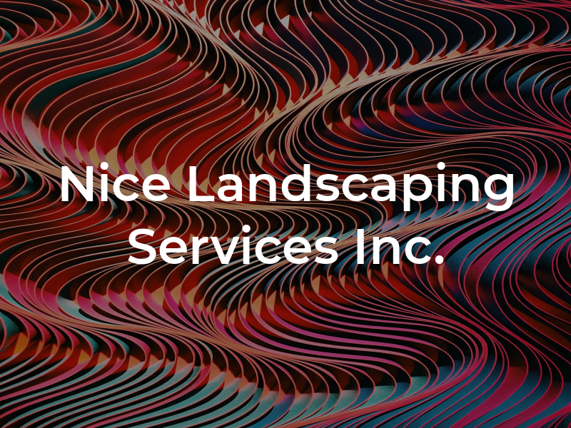 Nice Landscaping Services Inc.
