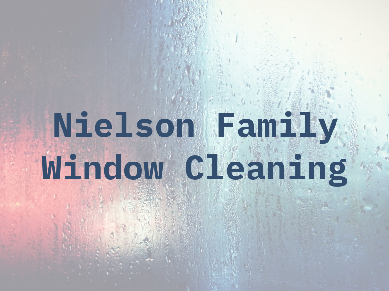 Nielson Family Window Cleaning
