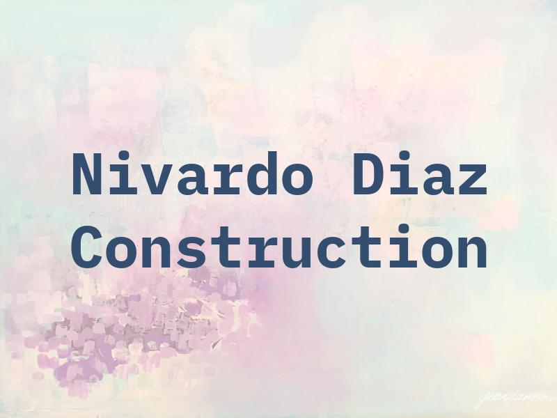Nivardo Diaz Construction LLC