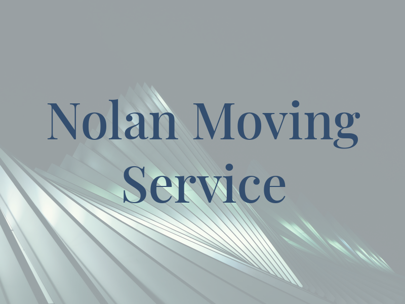 Nolan Moving Service