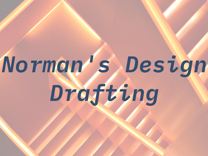 Norman's Design & Drafting