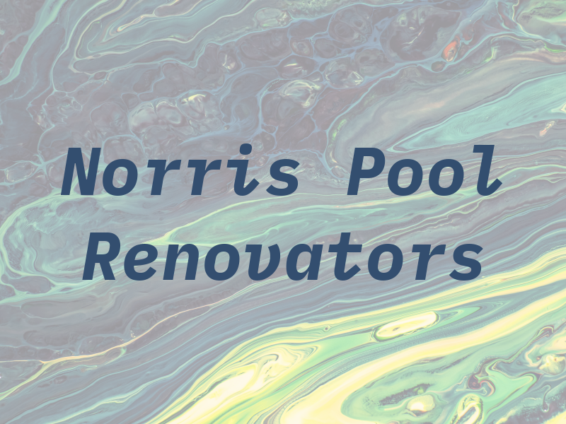 Norris Pool Renovators
