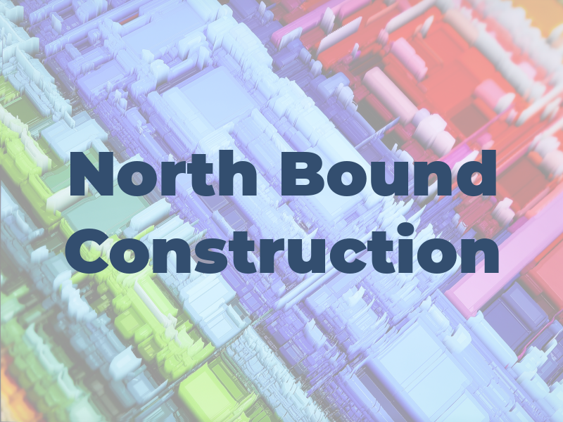 North Bound Construction