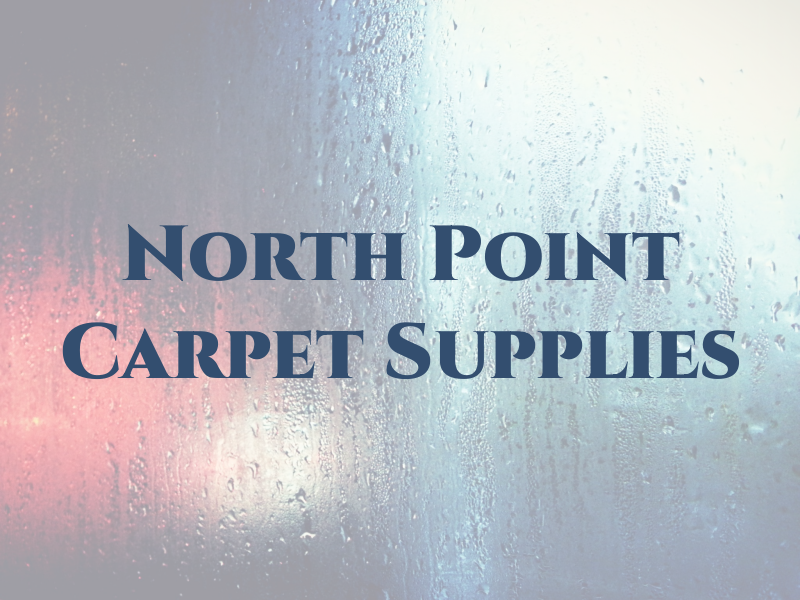 North Point Carpet Supplies