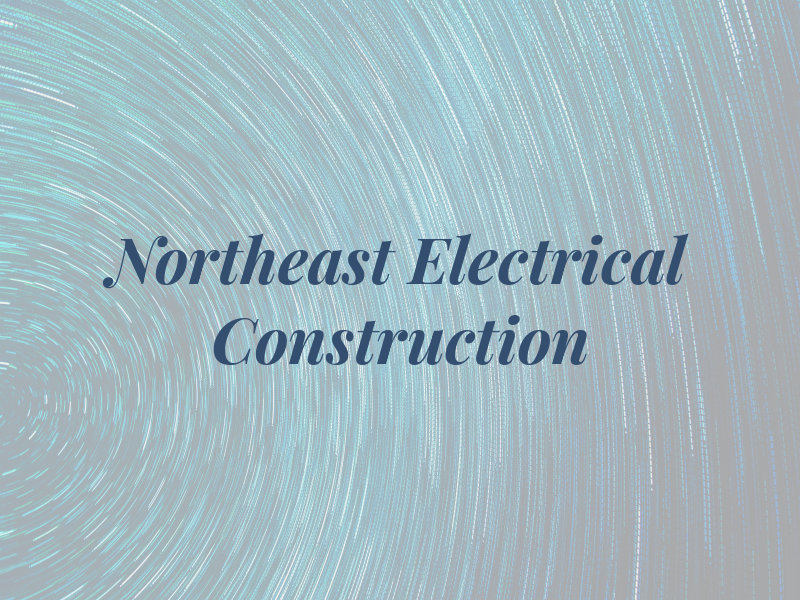 Northeast Electrical Construction