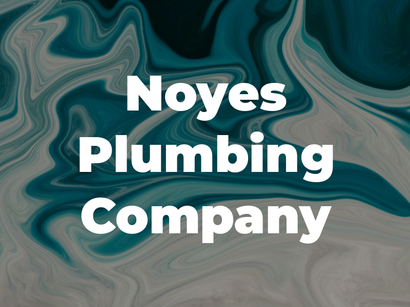 Noyes Plumbing Company