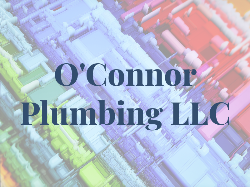 O'Connor Plumbing LLC