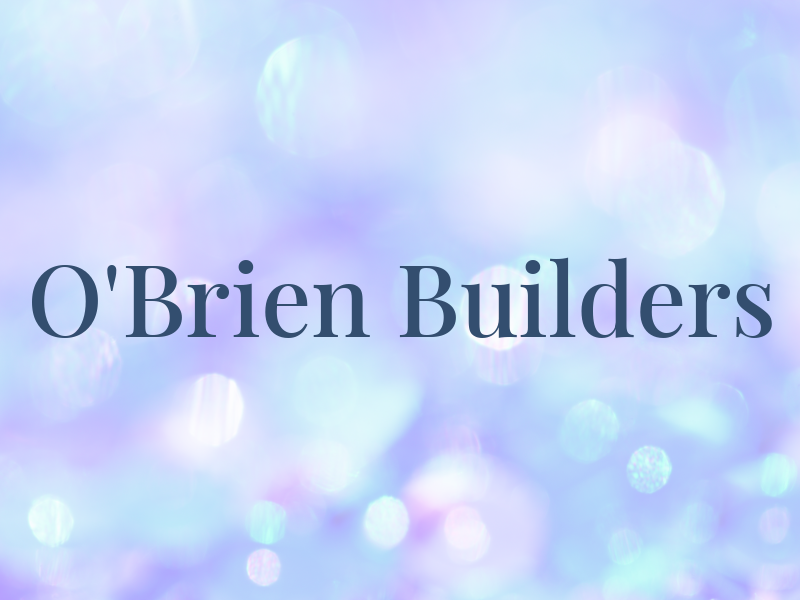 O'Brien Builders
