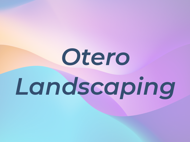 Otero Landscaping