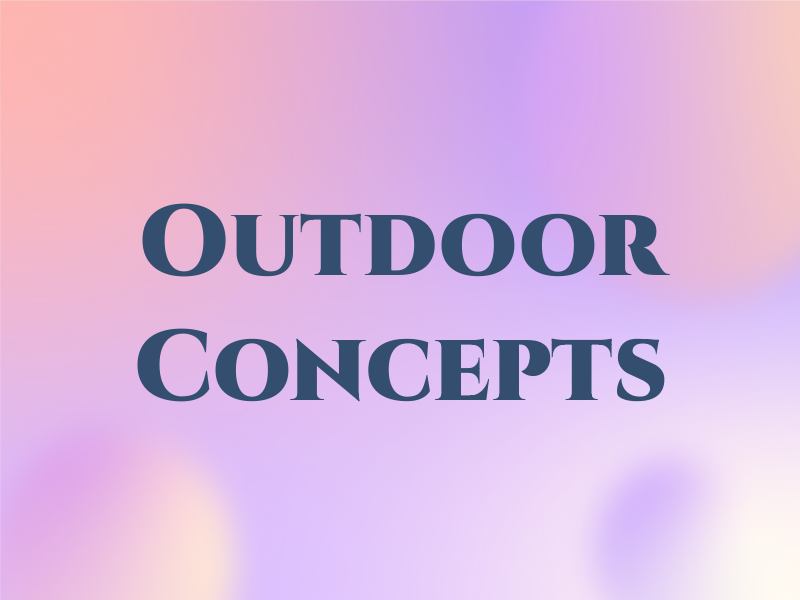 Outdoor Concepts