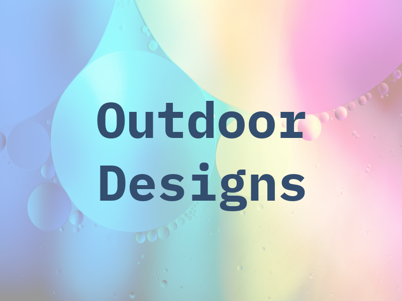 Outdoor Designs