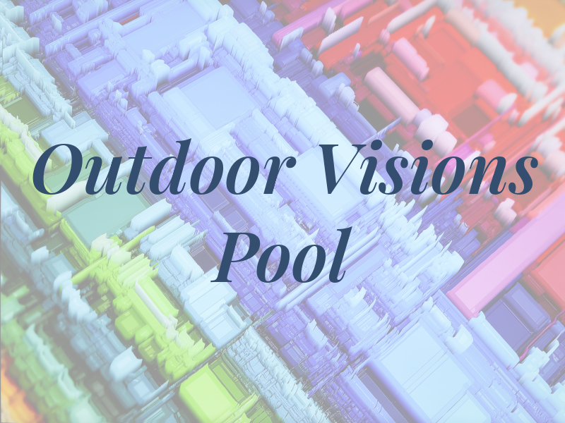Outdoor Visions Pool and Spa