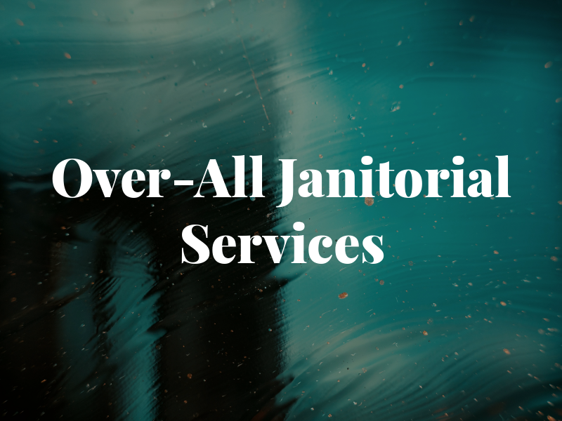 Over-All Janitorial Services