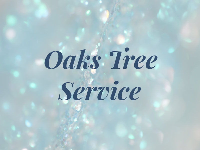 Oaks Tree Service