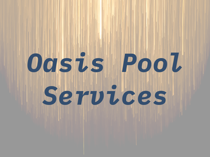 Oasis Pool Services
