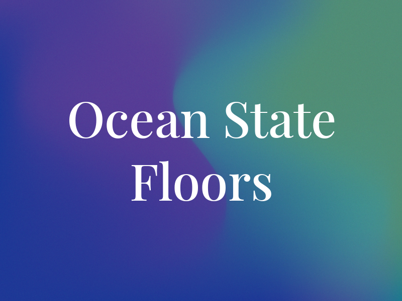 Ocean State Floors