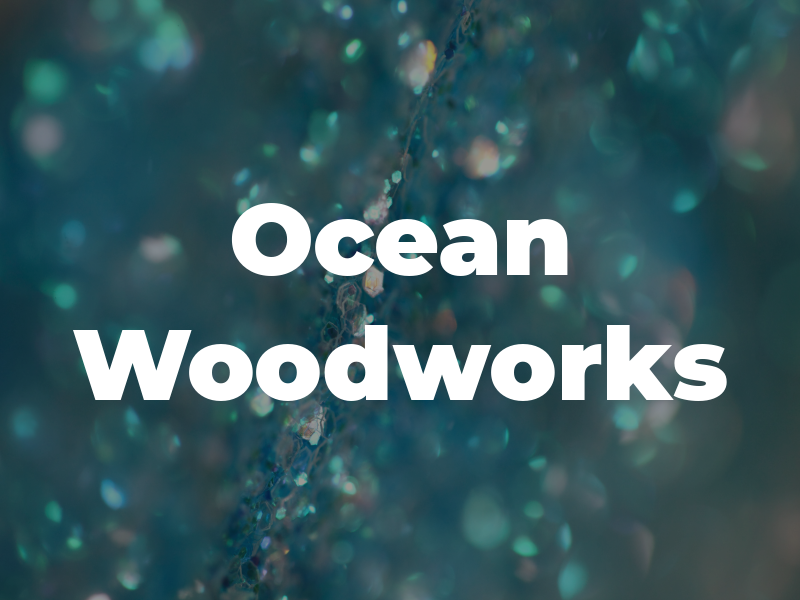 Ocean Woodworks