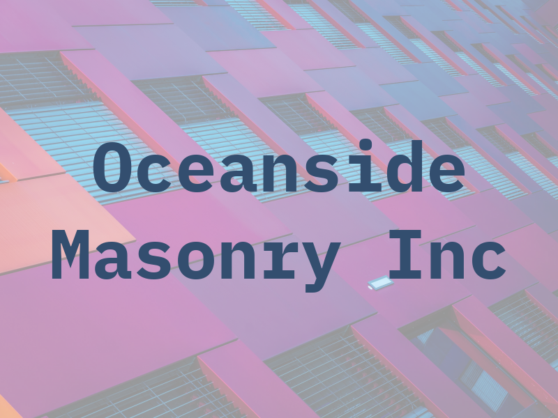 Oceanside Masonry Inc