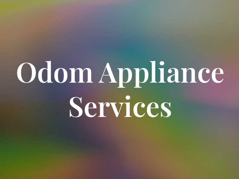 Odom Appliance Services