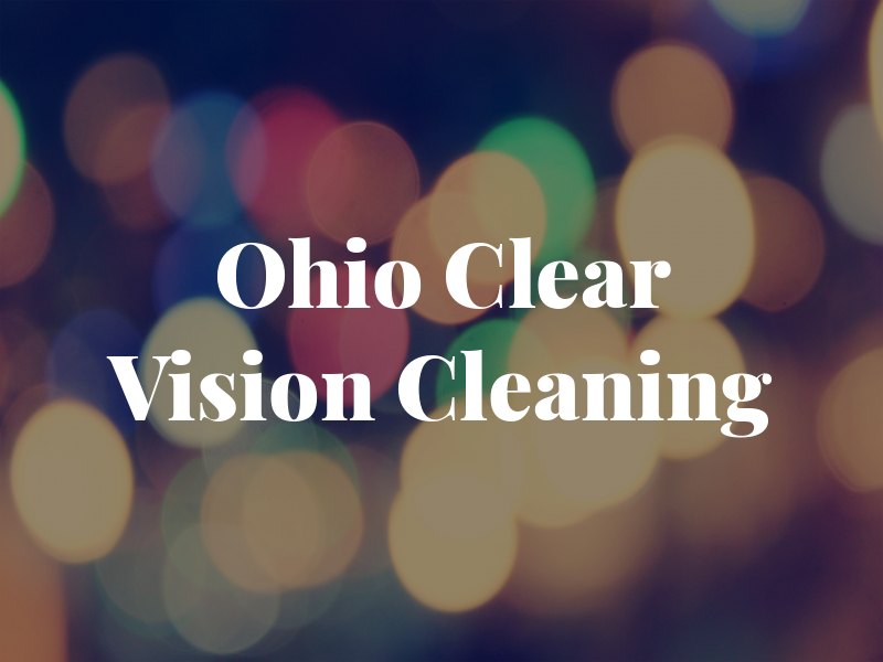 Ohio Clear Vision Cleaning