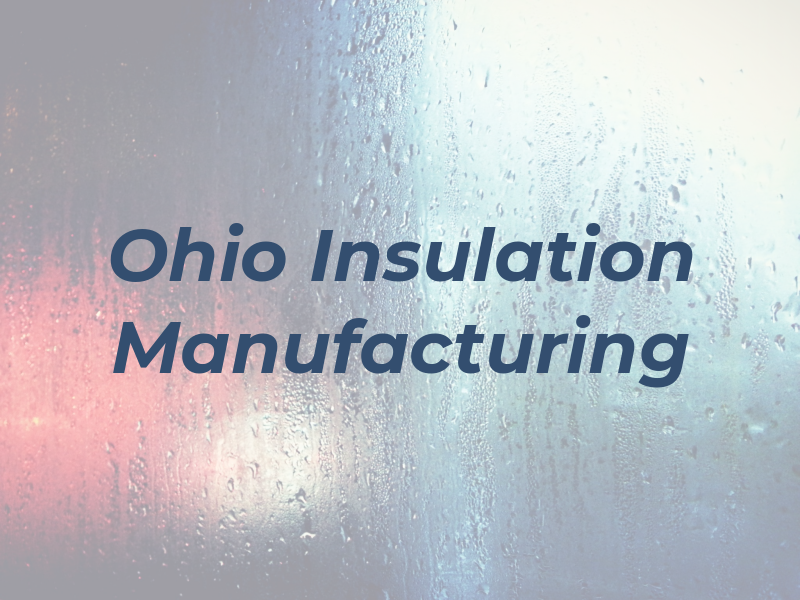 Ohio Insulation & Manufacturing Co