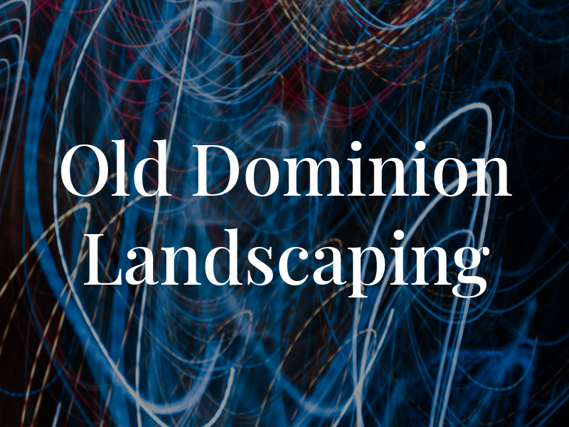 Old Dominion Landscaping