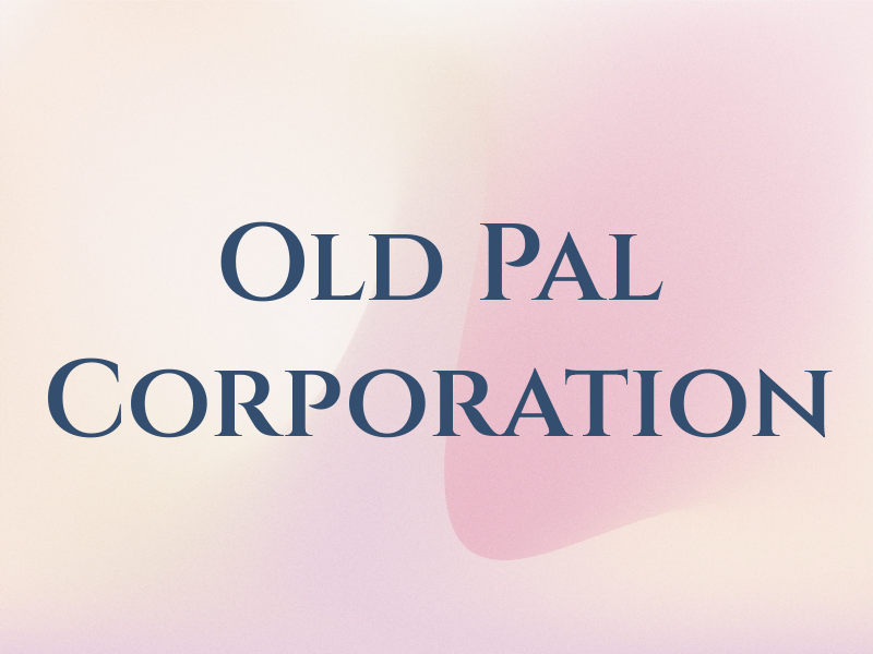 Old Pal Corporation