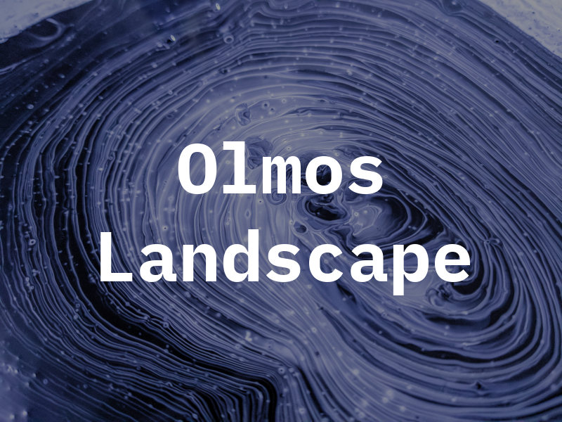 Olmos Landscape