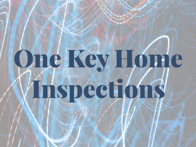 One Key Home Inspections