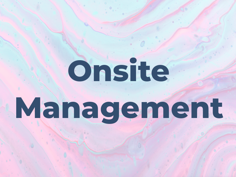 Onsite Management