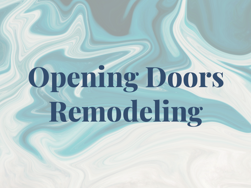 Opening Doors Remodeling