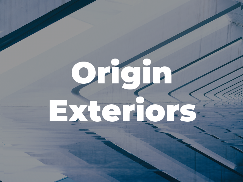 Origin Exteriors