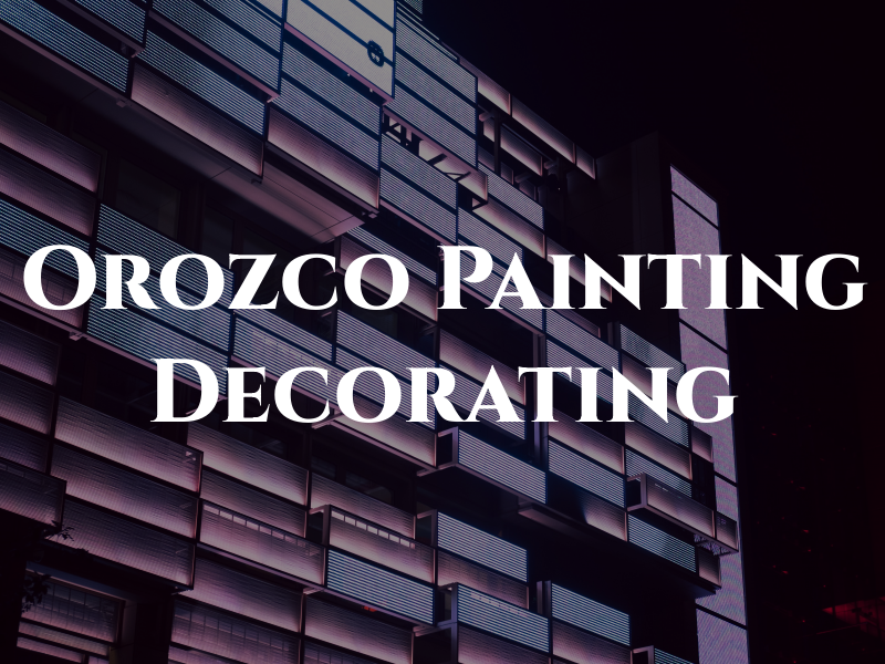 Orozco Painting and Decorating