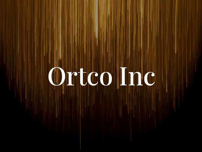 Ortco Inc