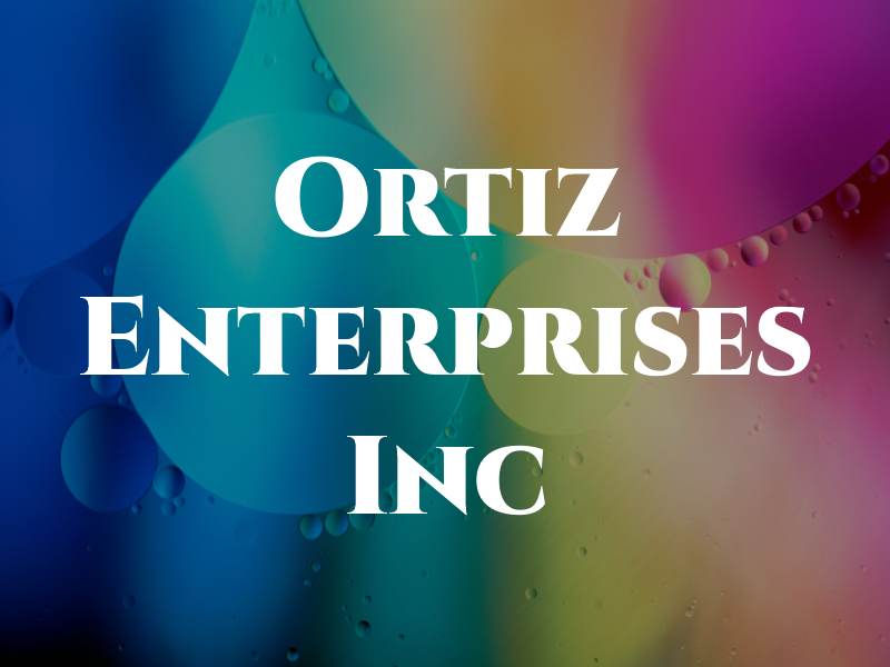 Ortiz Enterprises Inc